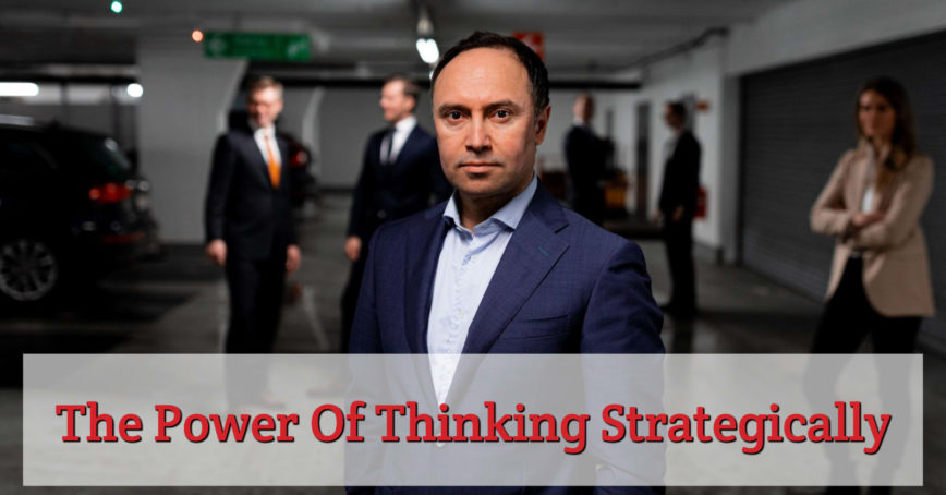 The Power Of Thinking Strategically