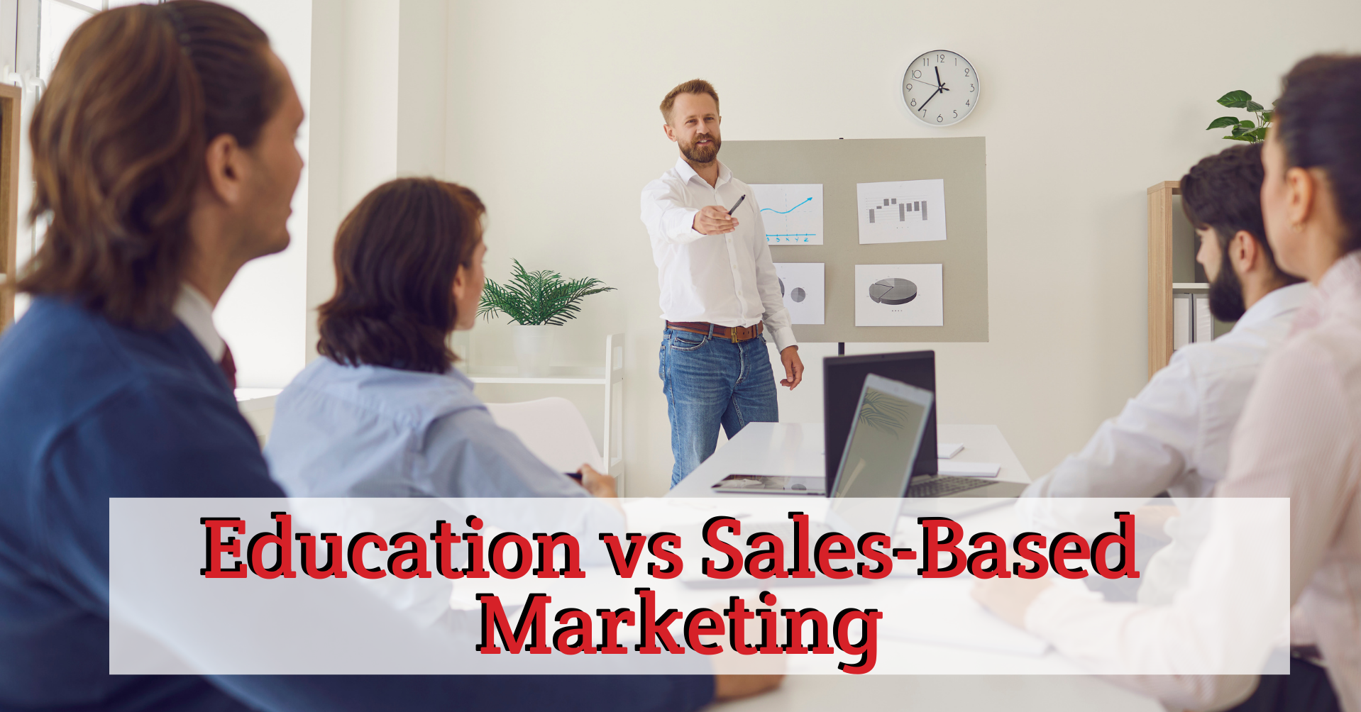 education-vs-sales-based-marketing-the-prepared-group